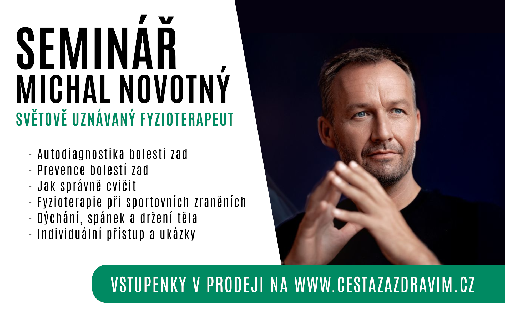 Praktický seminář fyzioterapeuta Michala Novotného "Cesta za zdravím"