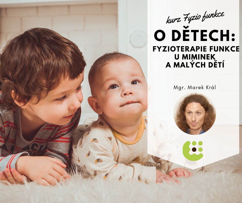 O dětech: Fyzioterapie funkce u miminek a malých dětí