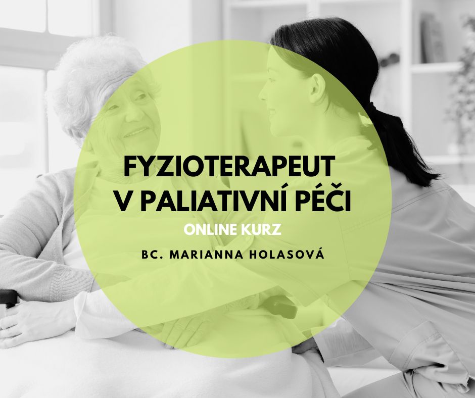 Fyzioterapeut v paliativní péči
