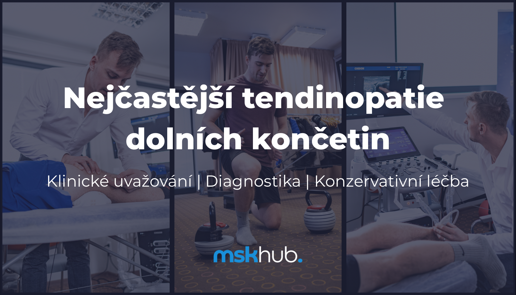 Nejčastější tendinopatie dolních končetin