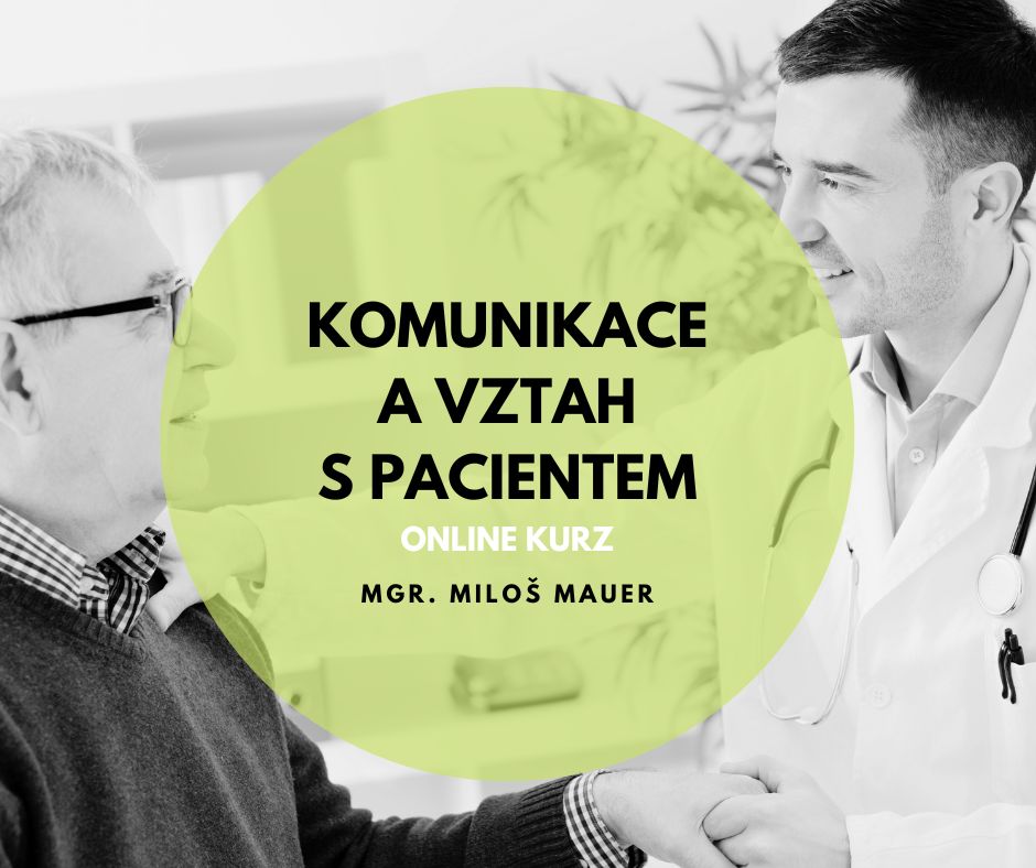 Komunikace a vztah s pacientem (online)