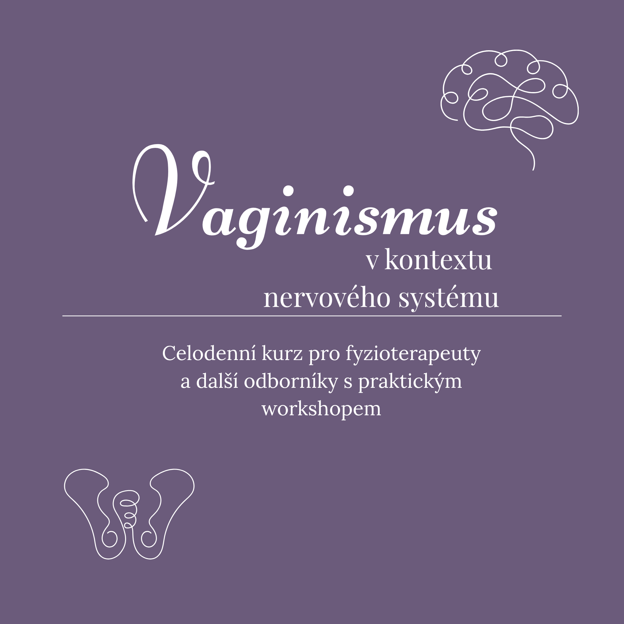 Vaginismus v kontextu nervového systému